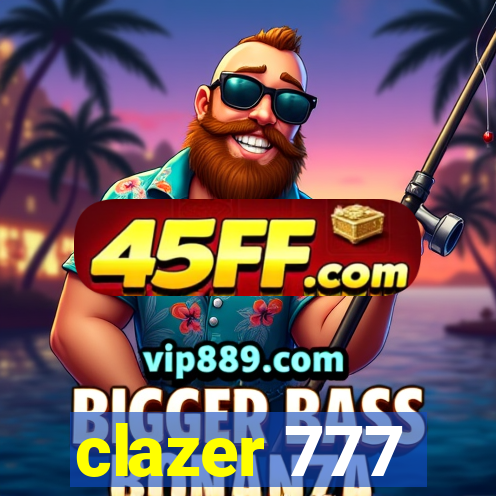 clazer 777